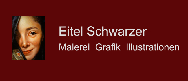 Eitel Schwarzer – Malerei Grafik Illustrationen